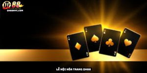 Lễ hội hoá trang QH88