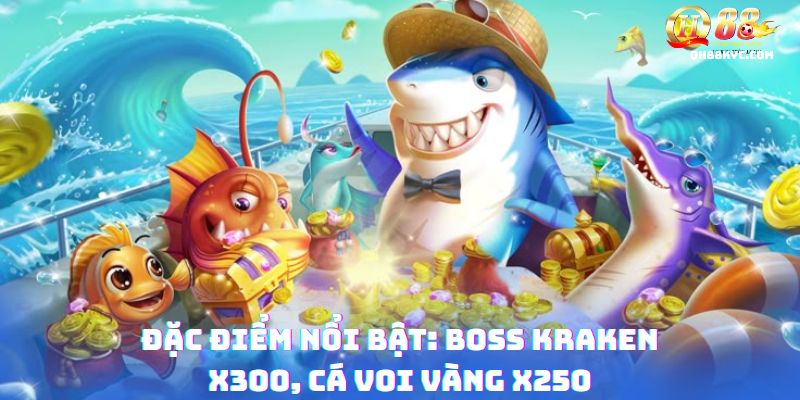 Điểm nổi bật của MEGA FISHING QH88 với hệ thống boss khủng